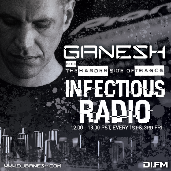 “INFECTIOUS RADIO” NOW ON DI.FM – GANESH